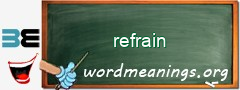 WordMeaning blackboard for refrain